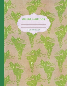 Knitting Graph Paper: Cute green dragon cartoon themed knitter's graph notebook 4:5 asymmetric ratio grid. Large format 8.5x11 size book.