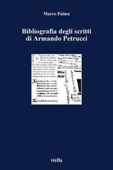 Paperback Bibliografia Degli Scritti Di Armando Petrucci [Italian] Book