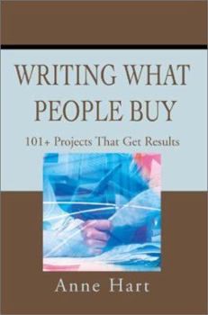 Paperback Writing What People Buy: 101+ Projects That Get Results Book