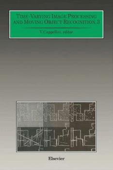 Hardcover Time-Varying Image Processing and Moving Object Recognition: Proceedings of the 4th International Workshop Florence, Italy, June 10-11, 1993 Book