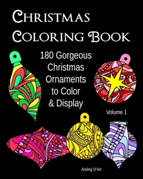 Paperback Christmas Coloring Book: 180 Gorgeous Christmas Ornaments to Color & Display Book