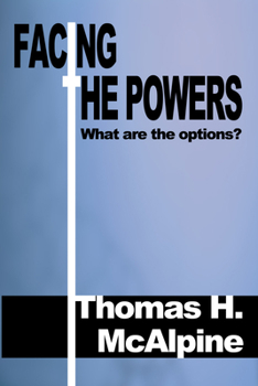 Paperback Facing the Powers: What Are the Options? Book