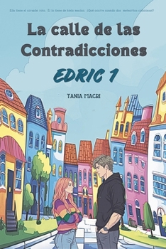 Paperback La calle de las contradicciones: Edric 1 [Spanish] Book