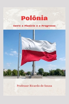 Paperback Polônia: Entre a Planície e o Progresso [Portuguese] Book