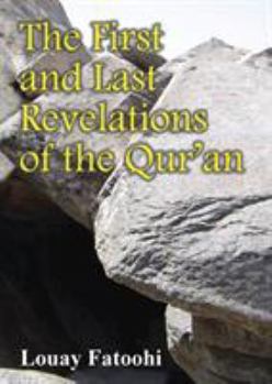 Paperback The First and Last Revelations of the Qur'an Book