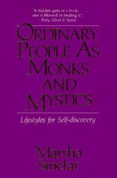 Paperback Ordinary People as Monks and Mystics: Lifestyles for Self-Discovery Book