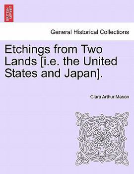 Paperback Etchings from Two Lands [I.E. the United States and Japan]. Book