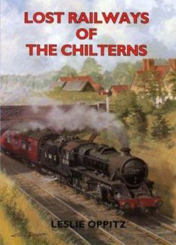 Paperback Lost Railways of the Chilterns Book