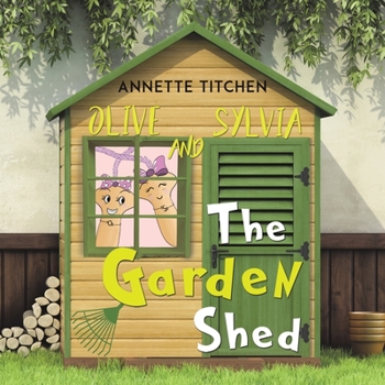 Paperback The Garden Shed - Olive and Sylvia Book