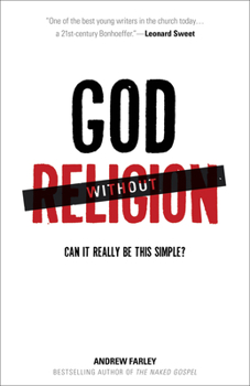 Paperback God Without Religion: Can It Really Be This Simple? Book