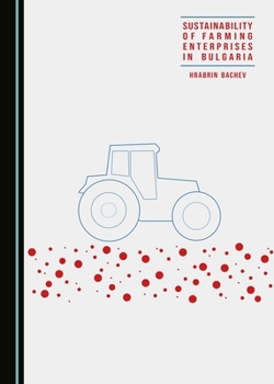 Hardcover Sustainability of Farming Enterprises in Bulgaria Book