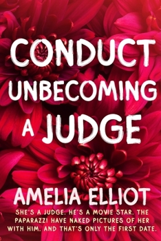 Paperback Conduct Unbecoming a Judge Book