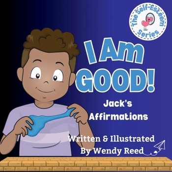 Paperback I Am Good! Jack's Affirmations: Book 12 Book