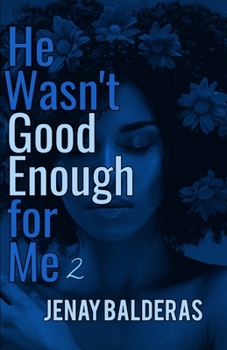 Paperback He Wasn't Good Enough for Me 2 Book