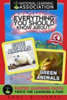Paperback Everything You Should Know About Cute Animals and Green Animals Book