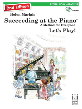 Succeeding at the Piano - Recital Book - Grade 1B (2nd Edition)