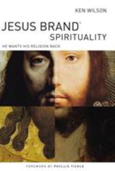 Paperback Jesus Brand Spirituality (International Edition): He Wants His Religion Back Book