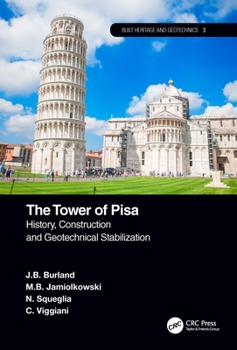 Hardcover The Tower of Pisa: History, Construction and Geotechnical Stabilization Book
