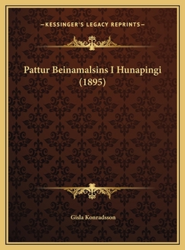 Hardcover Pattur Beinamalsins I Hunapingi (1895) [Icelandic] Book