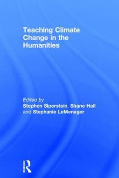 Hardcover Teaching Climate Change in the Humanities Book