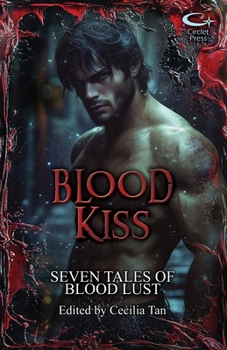 Blood Kiss : Seven Tales of Blood Lust