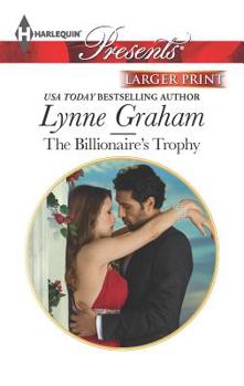 Mass Market Paperback The Billionaire's Trophy: A Spicy Billionaire Boss Romance [Large Print] Book