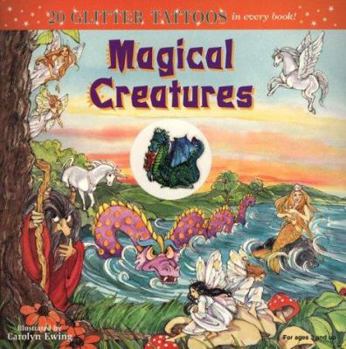 Paperback Magical Creatures (Glitter Tattoos) Book