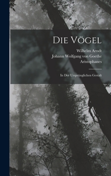 Hardcover Die Vögel: In Der Ursprünglichen Gestalt [German] Book