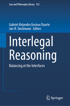 Hardcover Interlegal Reasoning: Balancing at the Interfaces Book