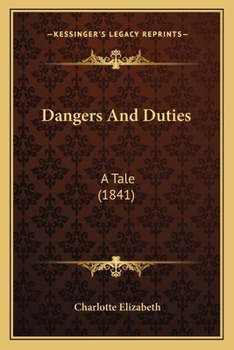 Paperback Dangers And Duties: A Tale (1841) Book