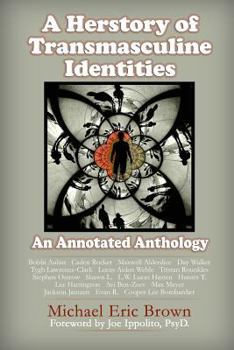 Paperback A Herstory of Transmasculine Identities: An Annotated Anthology Book