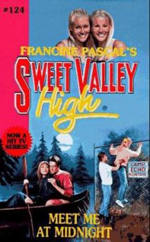 Meet Me at Midnight (Sweet Valley High) - Book #124 of the Sweet Valley High