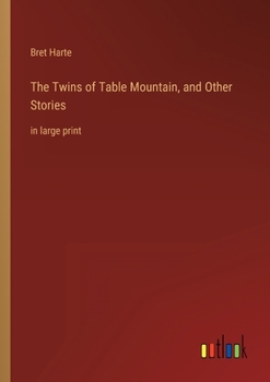 Paperback The Twins of Table Mountain, and Other Stories: in large print Book