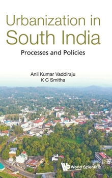 Hardcover Urbanization in South India: Processes and Policies Book
