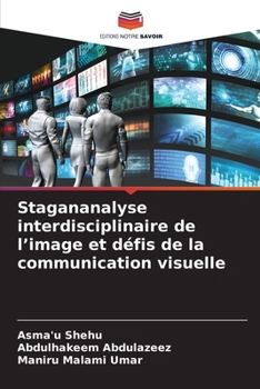 Paperback Stagananalyse interdisciplinaire de l'image et défis de la communication visuelle [French] Book