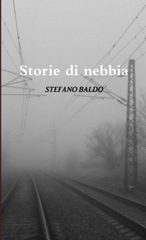 Paperback Storie Di Nebbia [Italian] Book