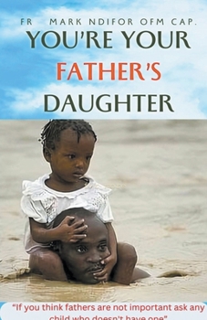 Paperback You're Your Father's Daughter Book