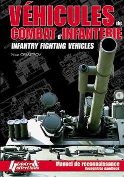 Hardcover Vehicules de Combat D'Infanterie/Infantry Fighting Vehicles [French] Book