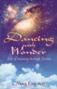 Paperback Dancing with Wonder: Self-Discovery Through Stories Book