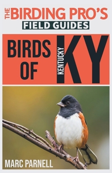 Paperback Birds of Kentucky (The Birding Pro's Field Guides) Book