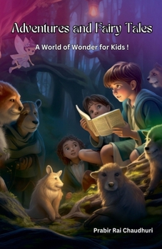 Paperback Adventures and Fairy Tales: A World of Wonder for Kids ! Book