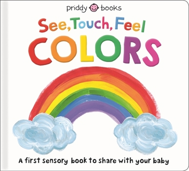 Board book See, Touch, Feel: Colors Book