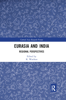 Eurasia and India: Regional Perspectives