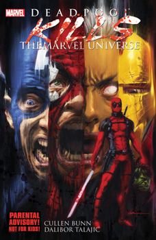 Paperback Deadpool Kills the Marvel Universe Book