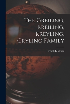 Paperback The Greiling, Kreiling, Kreyling, Cryling Family Book