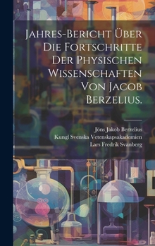 Hardcover Jahres-Bericht über die Fortschritte der physischen Wissenschaften von Jacob Berzelius. [German] Book