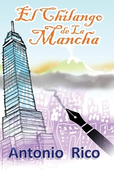 Paperback El Chilango de la Mancha [Spanish] Book