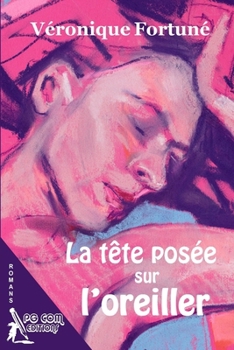 Paperback La tête posée sur l'oreiller [French] Book