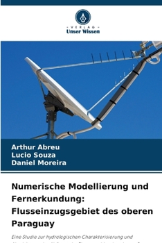 Paperback Numerische Modellierung und Fernerkundung: Flusseinzugsgebiet des oberen Paraguay [German] Book