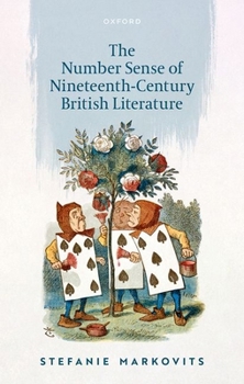 Hardcover The Number Sense of Nineteenth-Century British Literature Book